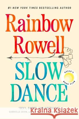 Slow Dance Rainbow Rowell 9781405964784 Penguin Books Ltd