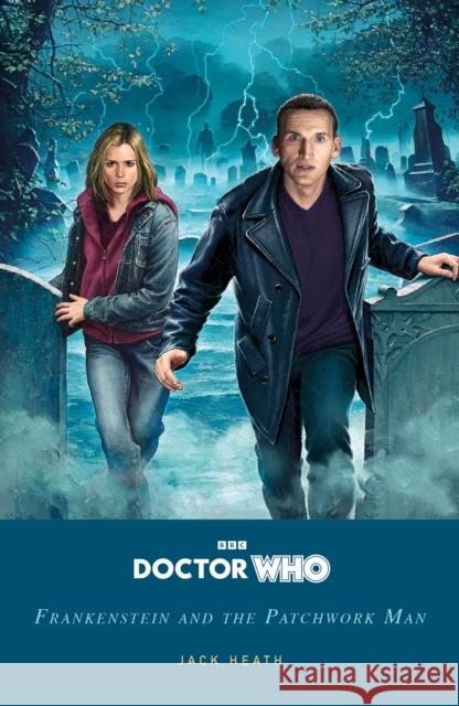 Doctor Who: Frankenstein and the Patchwork Man Heath, Jack 9781405965262