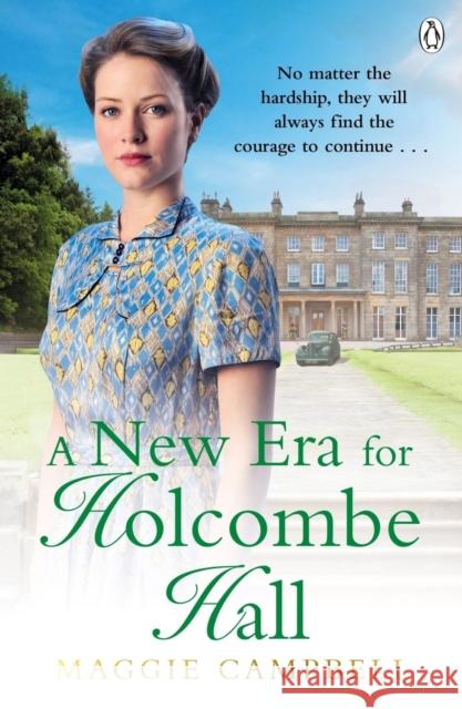 A New Era for Holcombe Hall Maggie Campbell 9781405966405