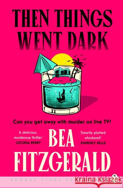 Then Things Went Dark Bea Fitzgerald 9781405966498 Penguin Books Ltd