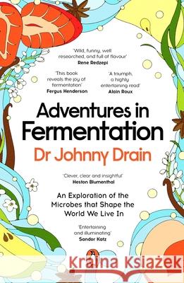 Adventures in Fermentation Dr Johnny Drain 9781405966900 Penguin Books Ltd