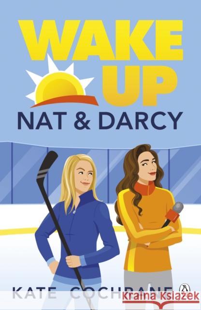 Wake Up, Nat & Darcy Kate Cochrane 9781405971669