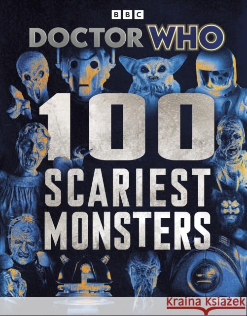 Doctor Who: 100 Scariest Monsters Doctor Who 9781405973885
