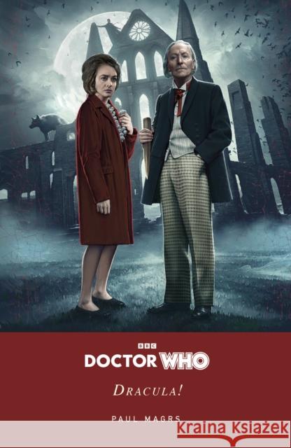 Doctor Who: Dracula! Paul Magrs 9781405976367