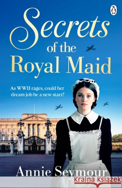 Secrets of the Royal Maid Annie Seymour 9781405979108 Penguin Books Ltd