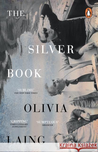 The Silver Book Olivia Laing 9781405982290