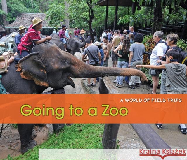 Going to a Zoo Rebecca Rissman 9781406235302 Capstone Global Library Ltd