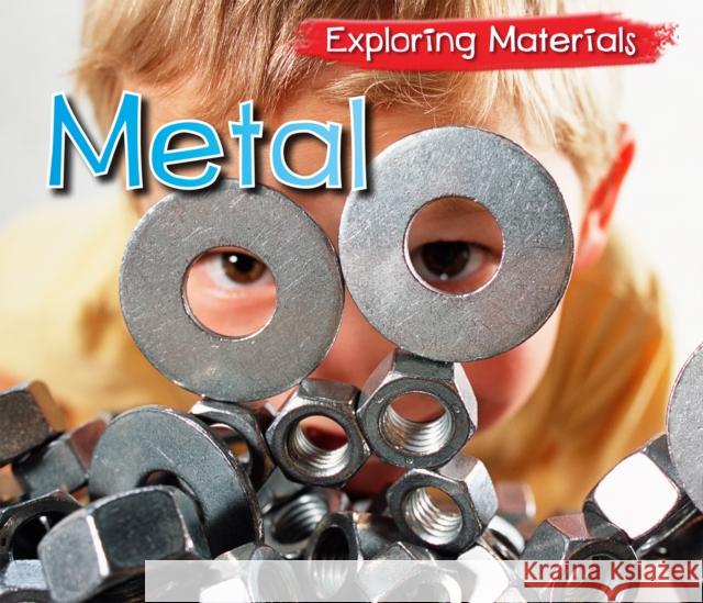 Metal Abby Colich (Editor) 9781406263404 Capstone Global Library Ltd