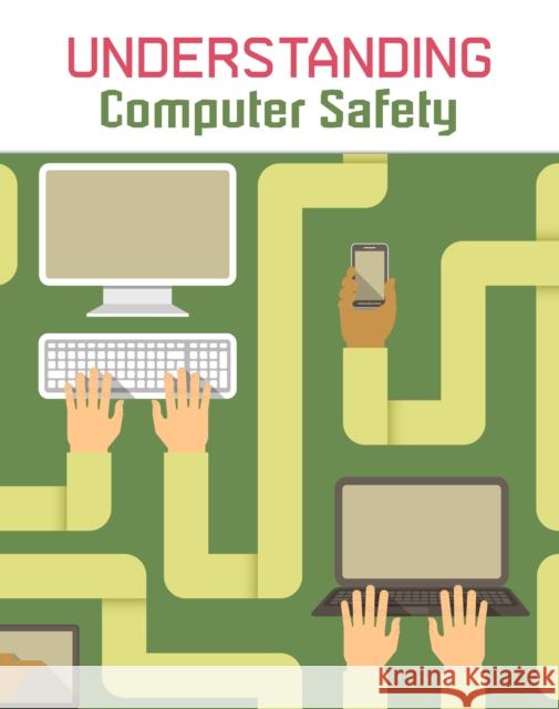 Understanding Computer Safety Paul Mason 9781406289770