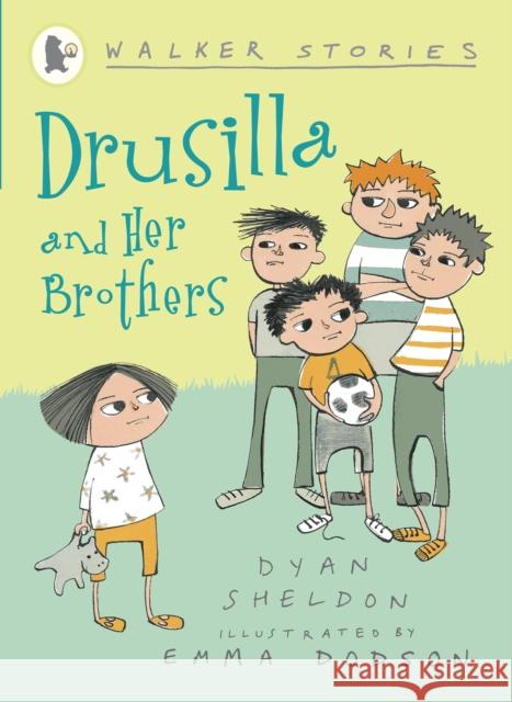 Drusilla and Her Brothers Dyan Sheldon 9781406316094 0