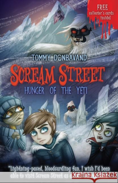 Scream Street 11: Hunger of the Yeti Tommy Donbavand 9781406319156