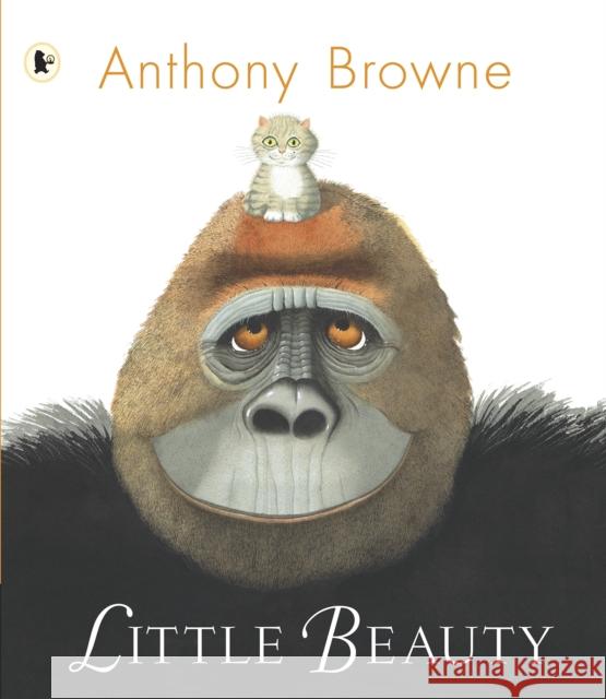 Little Beauty Anthony Browne 9781406319309 Walker Books Ltd