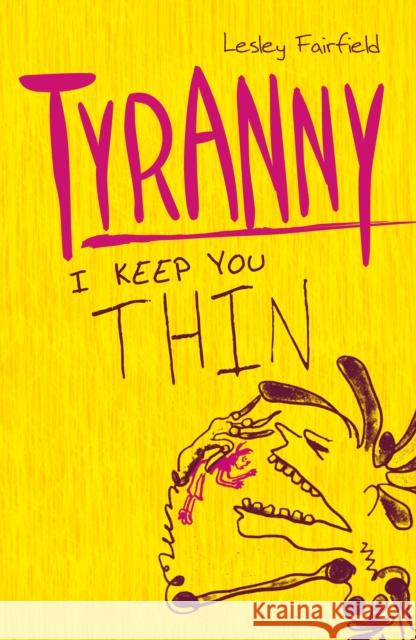 Tyranny Lesley Fairfield 9781406331134