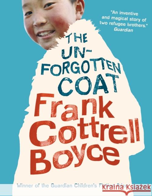The Unforgotten Coat Frank Cottrell Boyce 9781406341546 Walker Books Ltd