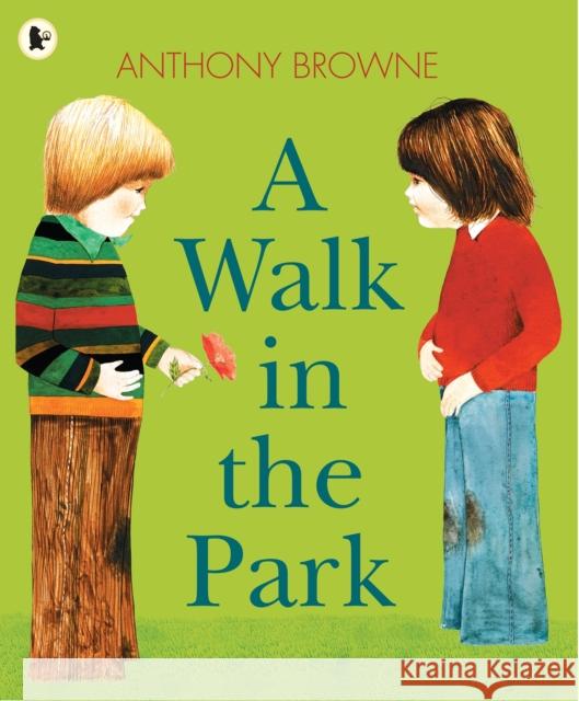 A Walk in the Park Anthony Browne 9781406341645