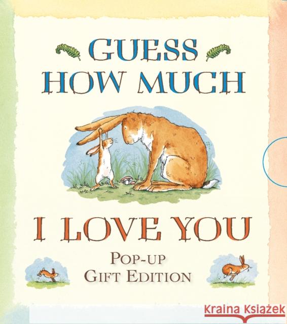 Guess How Much I Love You Sam McBratney 9781406342864 Walker Books Ltd