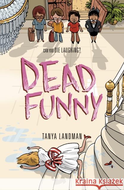 Murder Mysteries 2: Dead Funny Tanya Landman 9781406344424