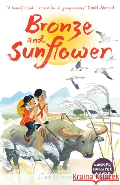 Bronze and Sunflower Cao Wenxuan 9781406348460 Walker Books Ltd