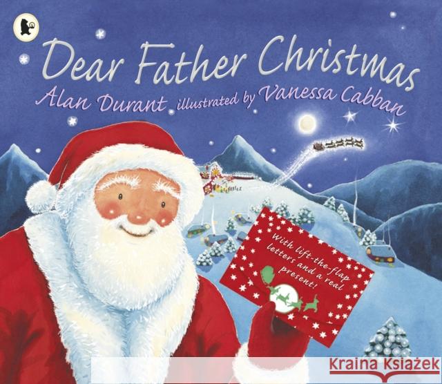 Dear Father Christmas Alan Durant Vanessa Cabban  9781406351491 Walker Books Ltd