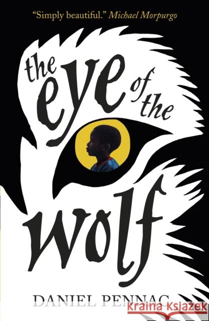 The Eye of the Wolf Daniel Pennac 9781406352573