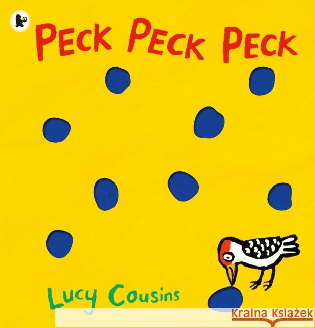 Peck Peck Peck Lucy Cousins 9781406355475