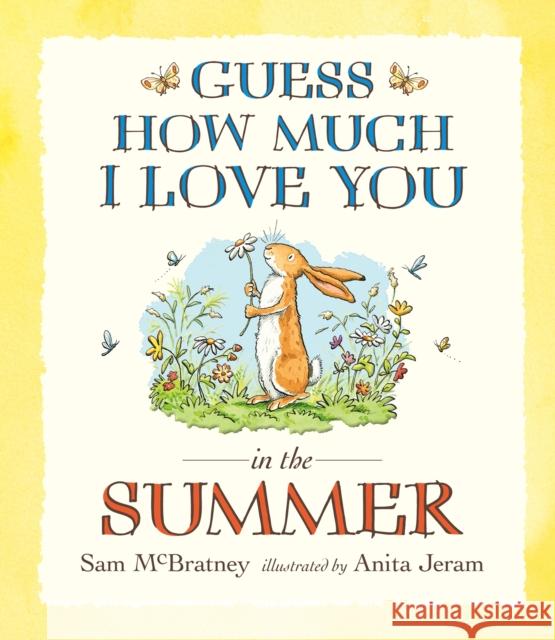 Guess How Much I Love You in the Summer Sam McBratney 9781406358179 Walker Books Ltd