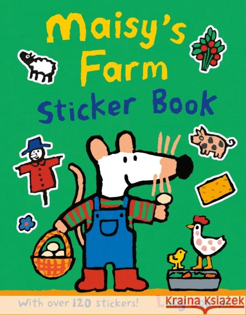 Maisy's Farm Sticker Book Lucy Cousins 9781406358575