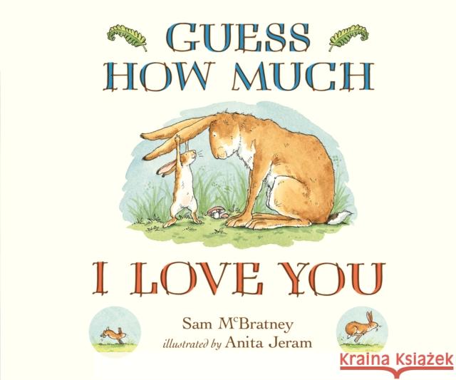 Guess How Much I Love You: The beloved classic and perfect Christmas gift Sam McBratney 9781406358780