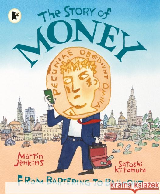 The Story of Money Martin Jenkins 9781406360875