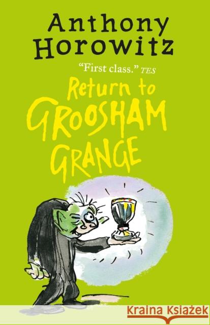 Return to Groosham Grange Anthony Horowitz 9781406363142