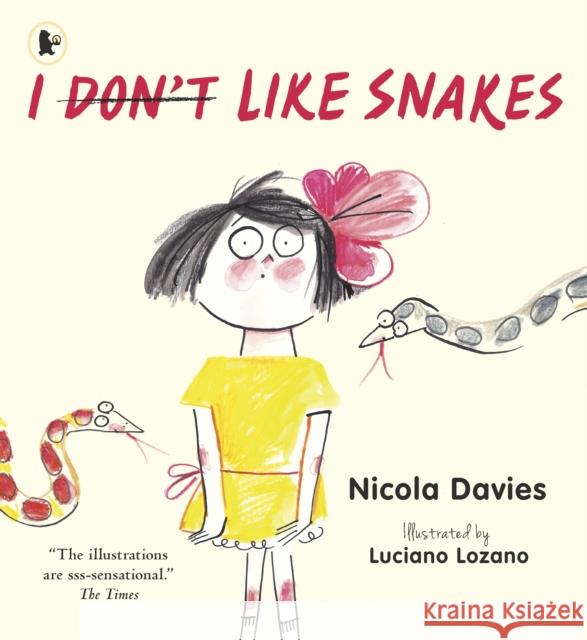 I (Don't) Like Snakes Nicola Davies 9781406365689