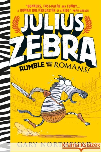 Julius Zebra: Rumble with the Romans! Gary Northfield 9781406365870 Walker Books Ltd
