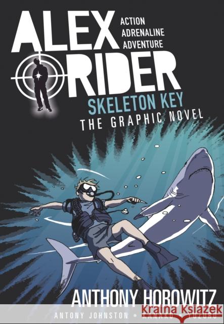 Skeleton Key Graphic Novel Anthony Horowitz 9781406366341