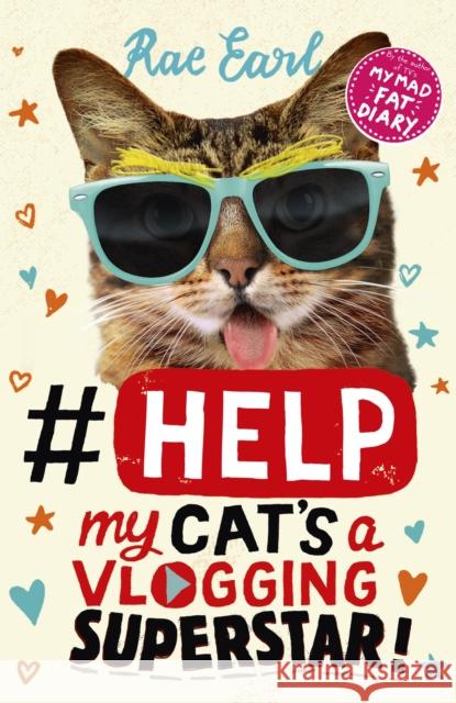 #Help: My Cat's a Vlogging Superstar! Rae Earl 9781406367973 Walker Books Ltd