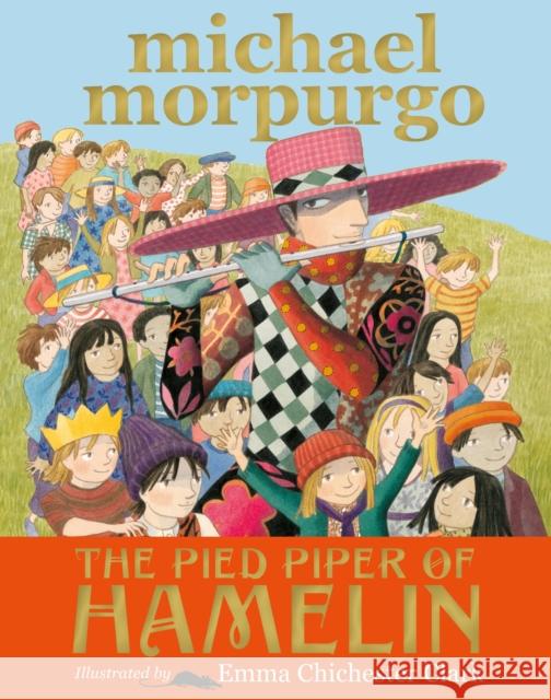 The Pied Piper of Hamelin Michael Morpurgo 9781406369007