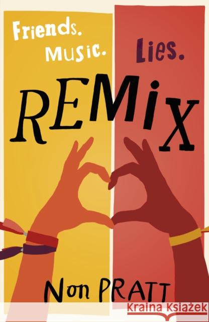 Remix : Friends - Music - Lies Non Pratt 9781406371444 WALKER BOOKS