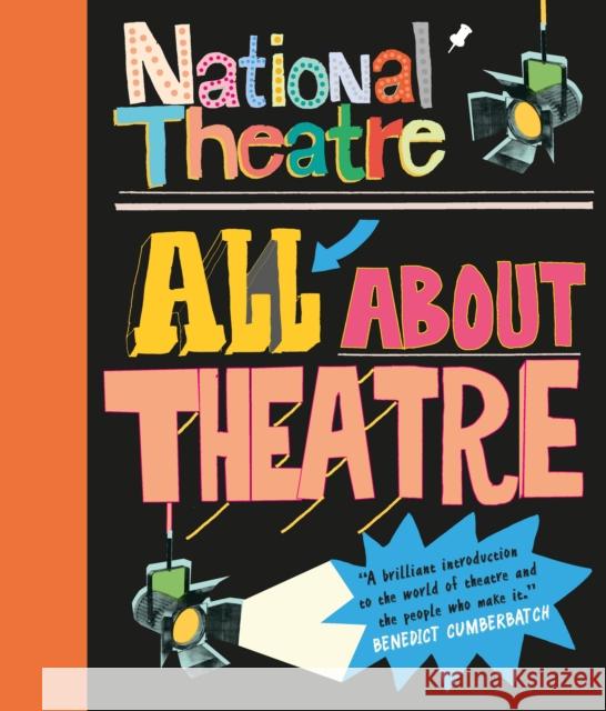 National Theatre: All About Theatre National Theatre 9781406373394