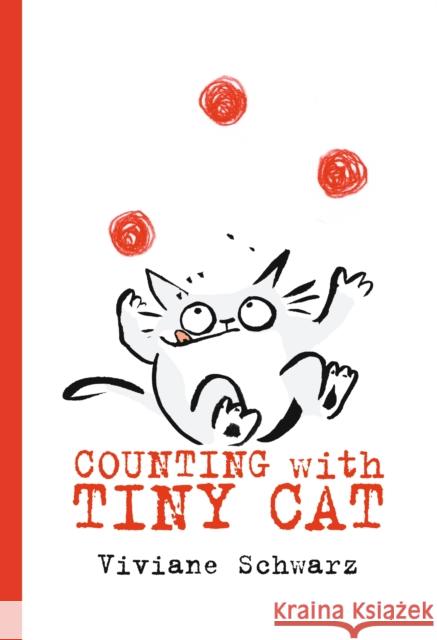 Counting with Tiny Cat Viviane Schwarz 9781406378351