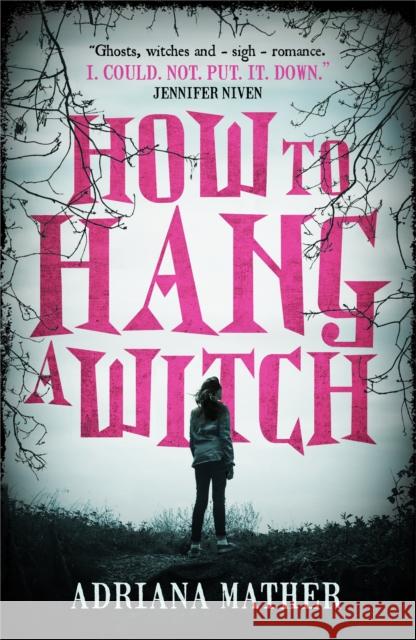 How to Hang a Witch Adriana Mather 9781406378795