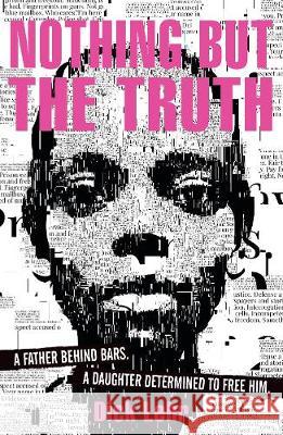 Nothing But the Truth Lehr, Dick 9781406379846 Walker Books