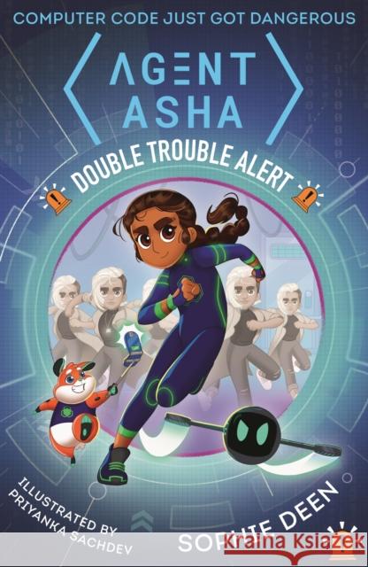 Agent Asha: Double Trouble Alert Sophie Deen 9781406382747 Walker Books Ltd