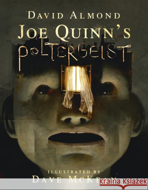 Joe Quinn's Poltergeist David Almond Dave McKean  9781406383041 Walker Books Ltd