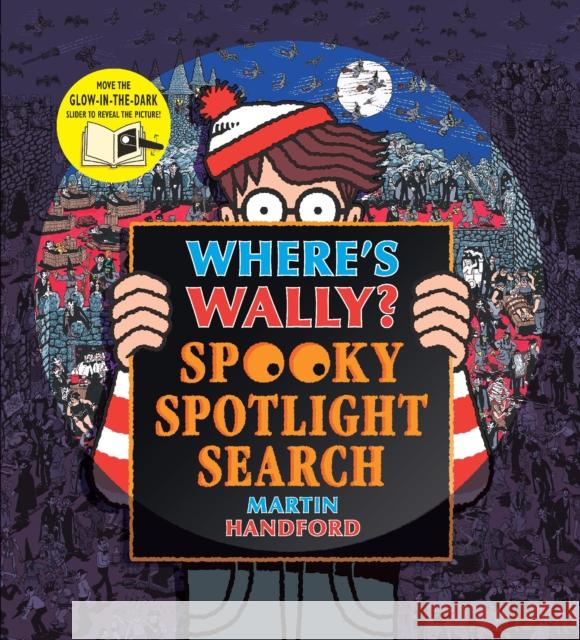 Where's Wally? Spooky Spotlight Search Martin Handford 9781406384475