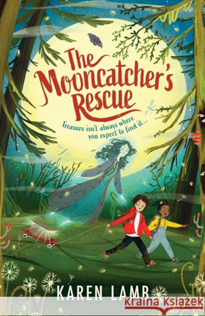 The Mooncatcher's Rescue Karen Lamb Lia Visirin  9781406385243 Walker Books Ltd