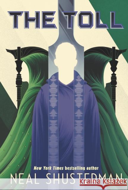 The Toll: The global smash-hit YA speculative-thriller series Neal Shusterman 9781406385670 Walker Books Ltd