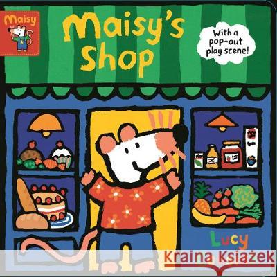 Maisy's Shop: With a pop-out play scene! Lucy Cousins Lucy Cousins  9781406385953 Walker Books Ltd