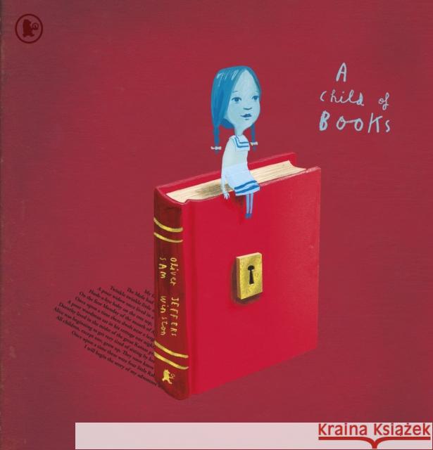 A Child of Books Oliver Jeffers 9781406386042