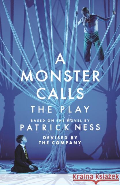 A Monster Calls: The Play Adam Peck Sally Cookson  9781406387131 Walker Books Ltd