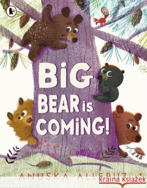 Big Bear Is Coming!: A join-in hide-and-seek picture book game – perfect for families to enjoy together at bedtime! Anuska Allepuz 9781406388954 Walker Books Ltd