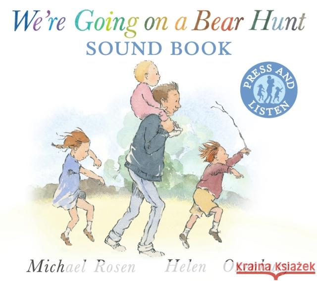 We're Going on a Bear Hunt: Sound board book of the bestselling classic Michael Rosen 9781406391350 Walker Books Ltd